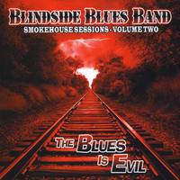 Blindside Blues Band : Smokehouse Sessions Vol.2
